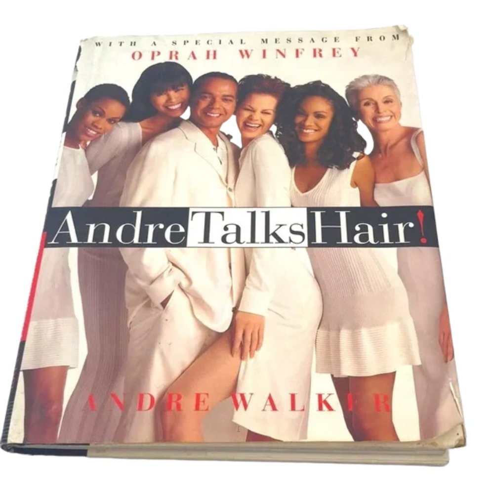 Andre Talks Hair! Book by Andre Walker